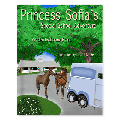 Princess Sofia's Special School Adventure by Donna Frost Tolman Main Press Children's Books