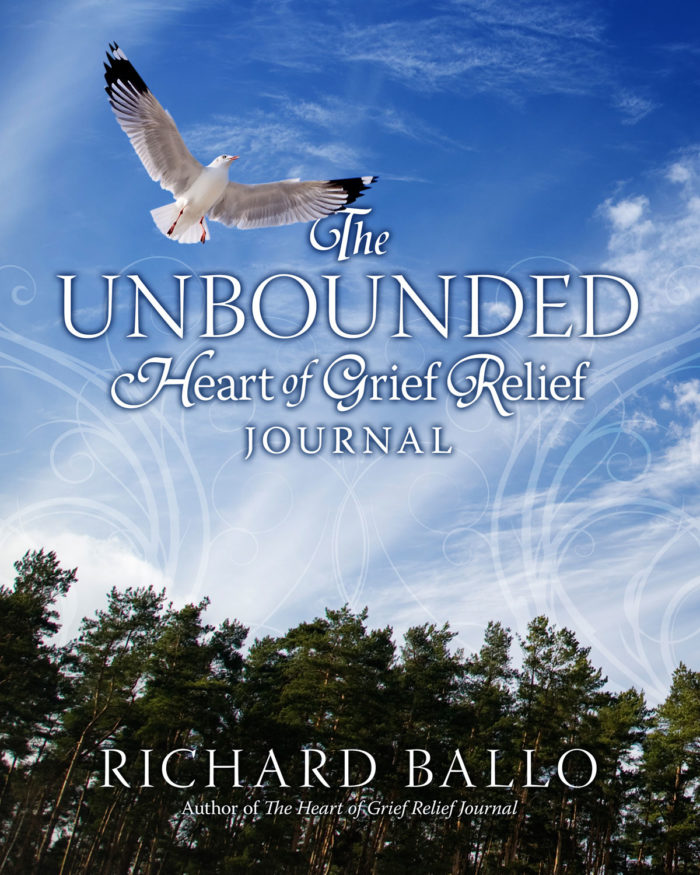 The Unbounded Heart of Grief Relief Journal by Richard Ballo